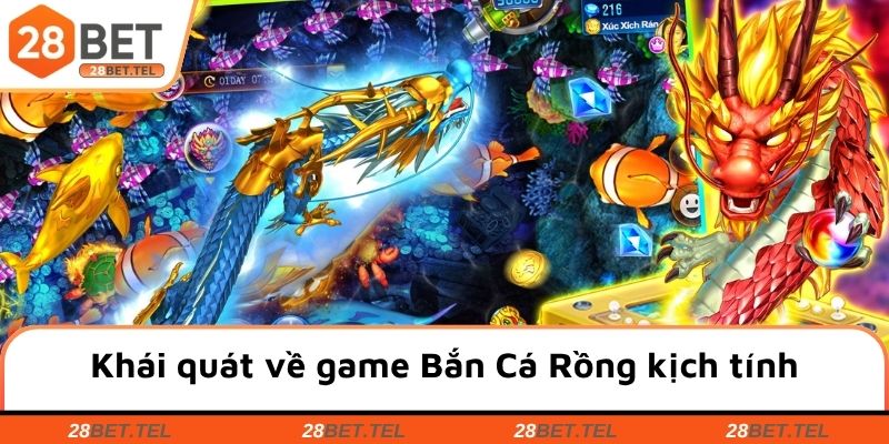 Khái quát về game Bắn Cá Rồng kịch tính